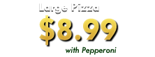 Large Pizza $8.99